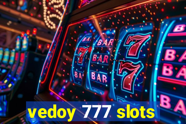 vedoy 777 slots